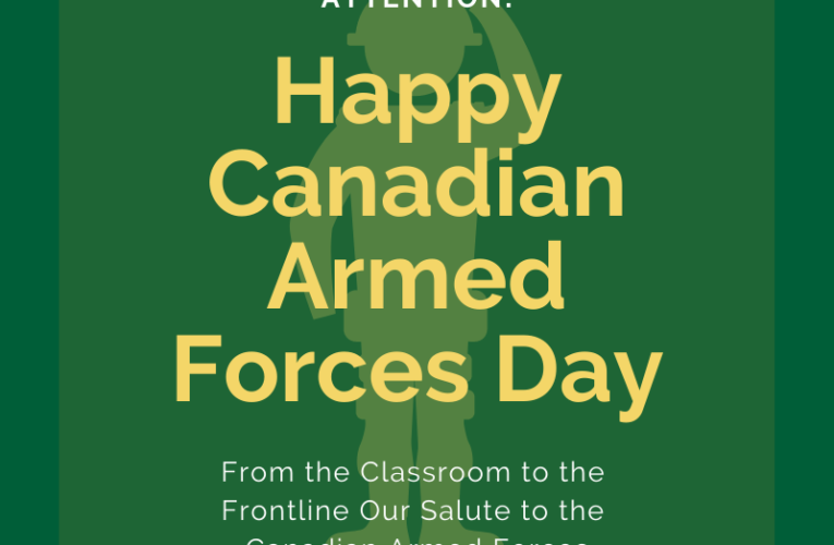 From the Classroom to the Frontline Our Salute to the Canadian Armed Forces